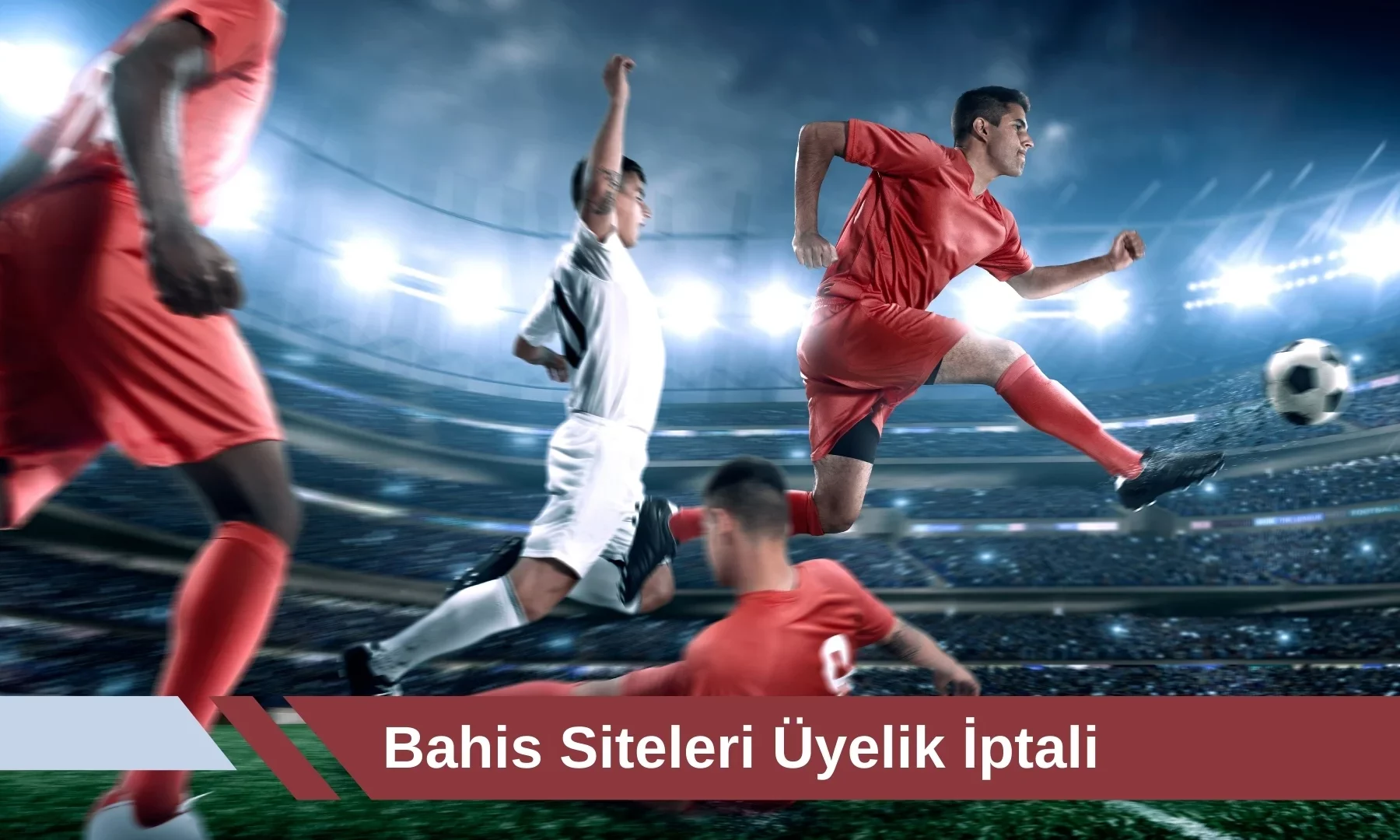 Bahis Siteleri Üyelik iptali